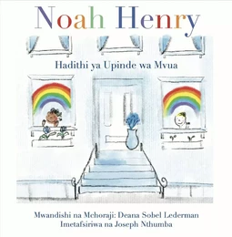 Noah Henry  A Rainbow Story (Swahili)