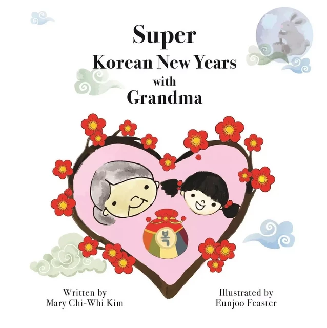 Super Korean New Years with Grandma - Mary ChiWhi Kim - CALEC FRANCE