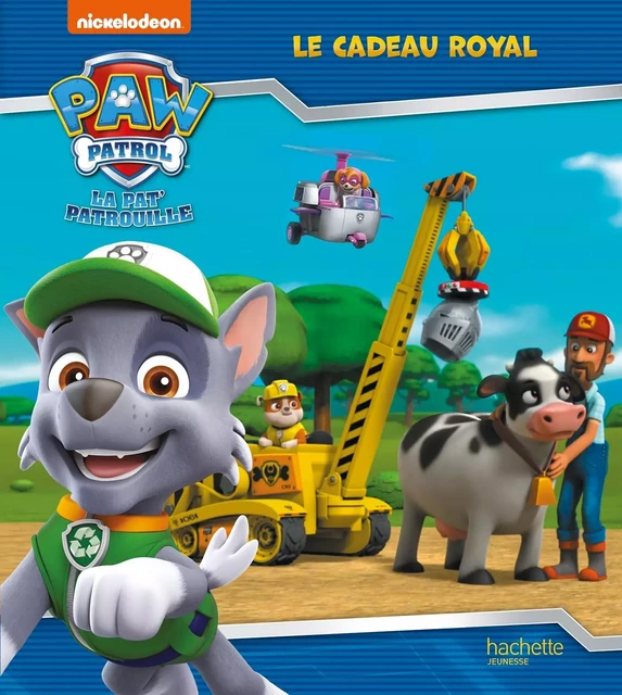 Pat' Patrouille - Le cadeau royal -  - HACHETTE JEUN.