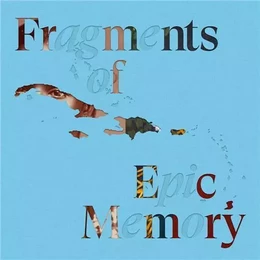 Fragments of Epic Memory /anglais