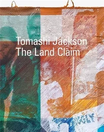 Tomashi Jackson The Land Claim /anglais