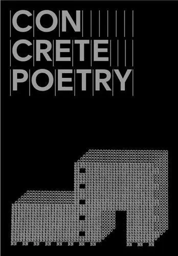 Concrete Poetry /anglais -  BERNARD PAUL/DETTERE - DAP ARTBOOK