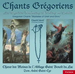 3 Chants grégoriens: les mystères douloureux et glorieux du rosaire