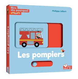 Mes dis pourquoi animés - les pompiers