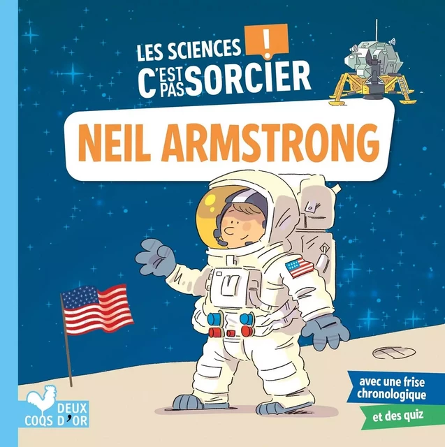 Les sciences C'est pas sorcier - Neil Armstrong - Aurélie Desfour - DEUX COQS D OR