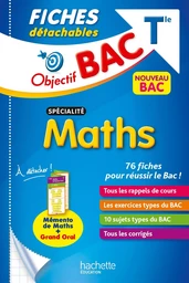 Objectif BAC Fiches détachables Spécialité Maths Tle