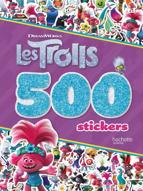 Trolls - 500 stickers -  - HACHETTE JEUN.