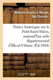 Notice historique sur le Petit-Saint-Méen, aujourd'hui asile départemental d'Ille-et-Vilaine