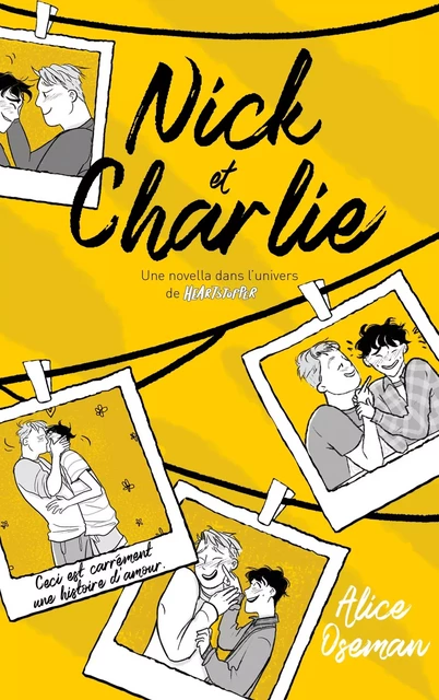 Nick & Charlie - Une novella dans l'univers de Heartstopper - Alice Oseman - HACHETTE ROMANS