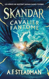 Skandar et le cavalier fantôme - tome 2