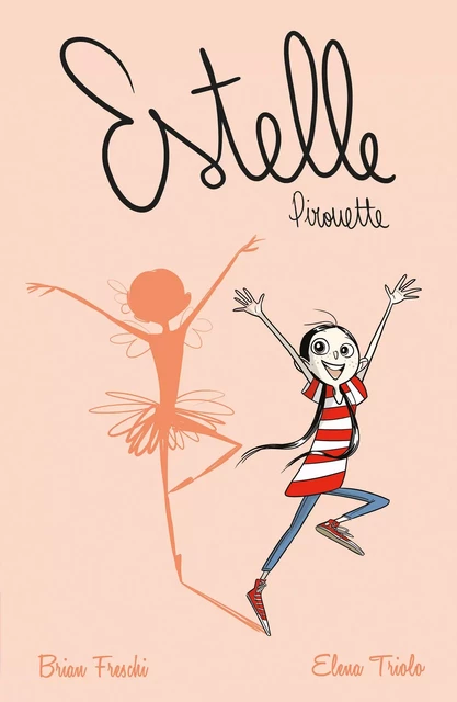 Estelle Pirouette - Brian Freschi, Elena Triolo - HACHETTE ROMANS