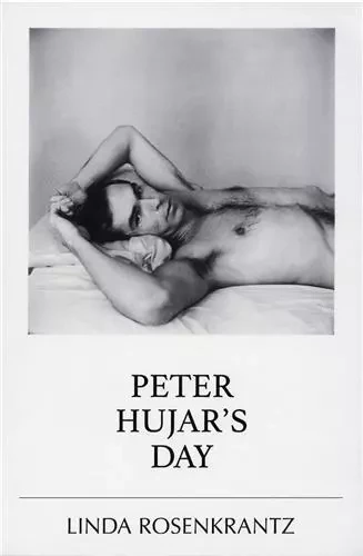 Peter Hujar's Day /anglais -  ROSENKRANTZ LINDA - DAP ARTBOOK