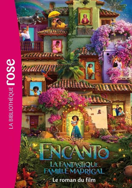 Bibliothèque Disney - Encanto : La fantastique famille Madrigal - Le roman du film -  Walt Disney company - HACHETTE JEUN.