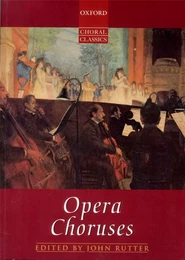 JOHN RUTTER :  OPERA CHORUSES - SATB - VOCAL SCORE - CHOEUR MIXTE