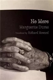 Marguerite Duras No More / C'est Tout /anglais