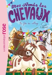 Mes amis les chevaux 36 - La fête du village