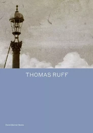 Thomas Ruff Transforming Photography /anglais