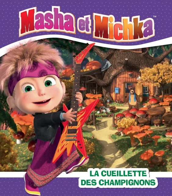 Masha et Michka- La cueillette des champignons -  - HACHETTE JEUN.