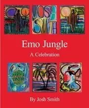 Josh Smith: Emo Jungle /anglais -  SMITH JOSH/NICKAS BO - DAVID ZWIRNER