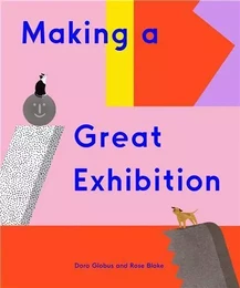 Making a Great Exhibition /anglais