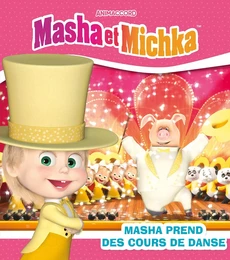 Masha et Michka - Masha prend un cours de danse (broché)