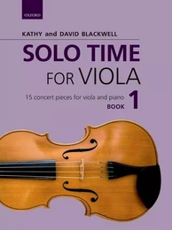 KATHY & DAVID BLACKWELL : SOLO TIME FOR VIOLA BOOK 1