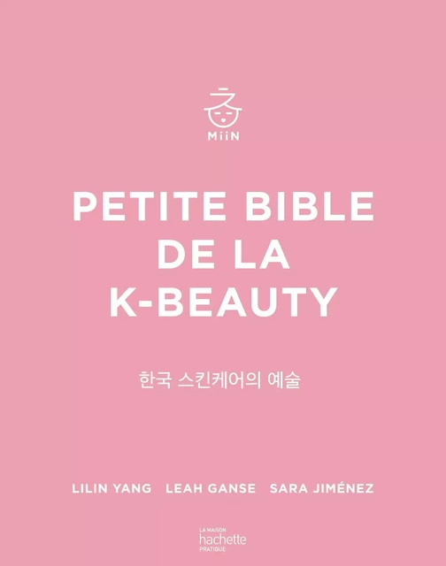 Petite bible de la K-beauty -  Miin Cosmetics - HACHETTE PRAT