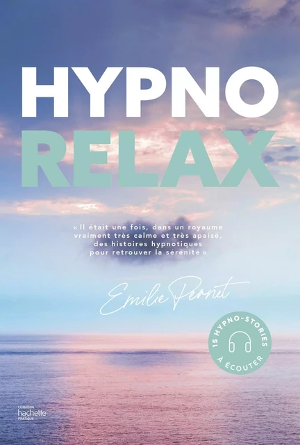 Hypnorelax - Emilie Pernet - HACHETTE PRAT