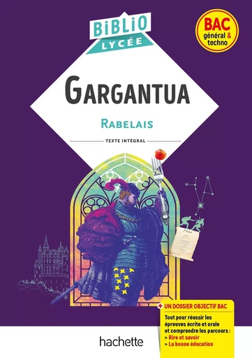 BiblioLycée Gargantua, Rabelais - BAC 2025 - François Rabelais - HACHETTE EDUC