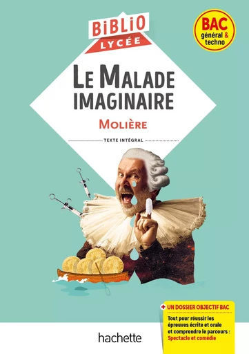 BiblioLycée - Le Malade imaginaire, Molière -  MOLIERE - HACHETTE EDUC