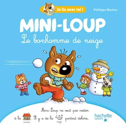 Mini-Loup - Je lis avec toi ! - Le bonhomme de neige