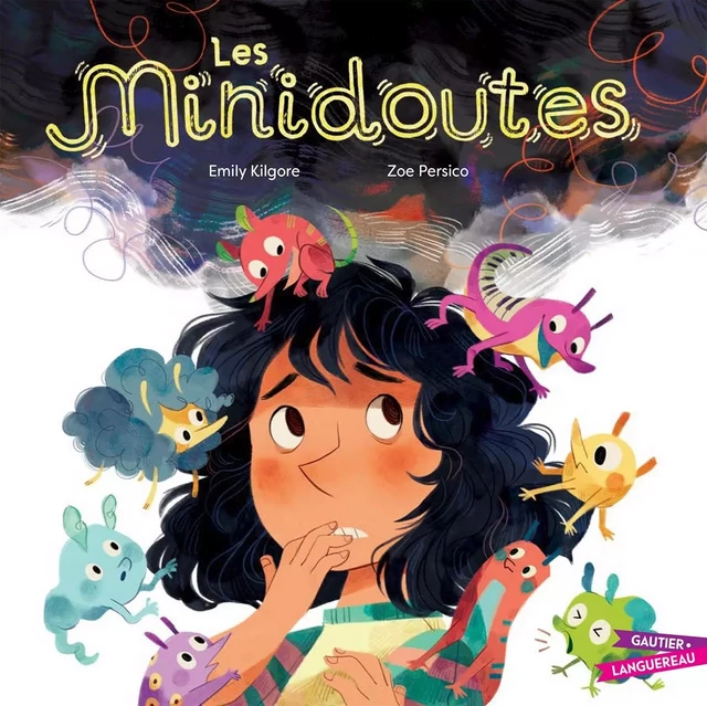 Les Minidoutes - Emily Kilgore - GAUTIER LANGU.