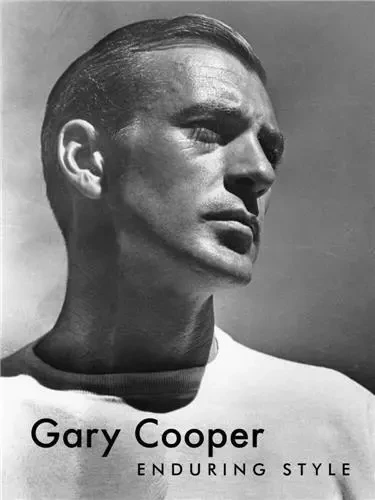 Gary Cooper: Enduring Style (new ed) /anglais -  BOYER G BRUCE - POWERHOUSE