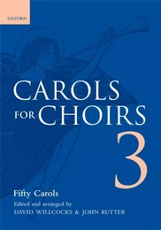 JOHN RUTTER : CAROLS FOR CHOIRS 3 FIFTY CAROLS - SATB -  VOCAL SCORE CHANT