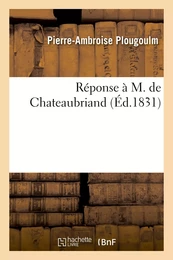 Réponse à M. de Chateaubriand