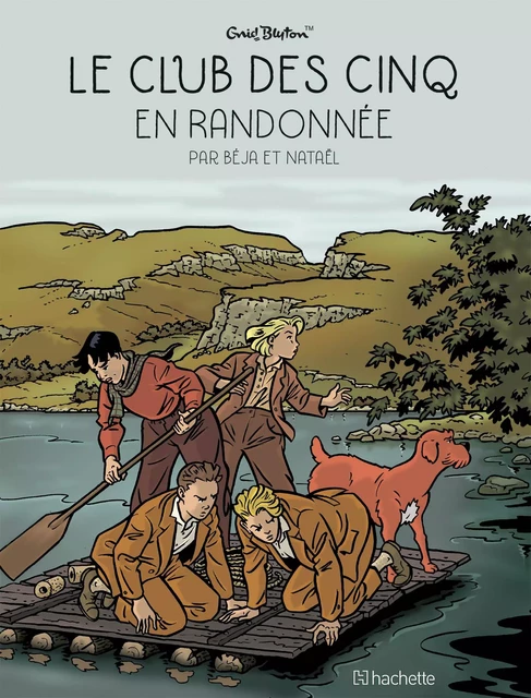 Le Club des Cinq T7 - Le Club des Cinq en Randonnée -  - HACHETTE COMICS