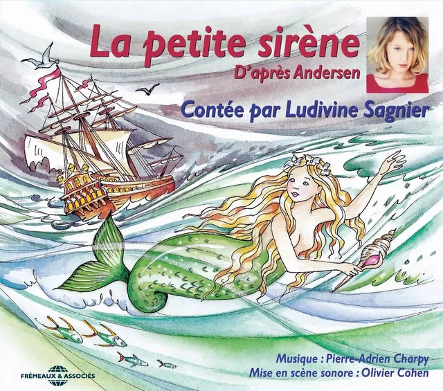 LA PETITE SIRENE PAR LUDIVINE SAGNIER - Wayne Andersen - FREMEAUX