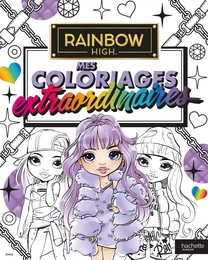 Rainbow High - Coloriages extraordinaires