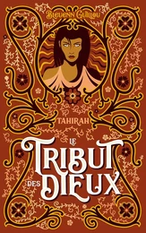 Le Tribut des dieux - Tahirah