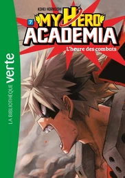 My Hero Academia 07 - L'heure des combats