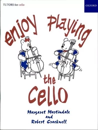 MARGARET MARTINDALE & ROBERT CRACKNELL : ENJOY PLAYING THE CELLO - VIOLONCELLE