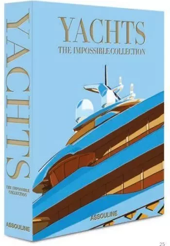 Yachts: The Impossible Collection - Myriam Cain - ASSOULINE