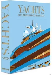 Yachts: The Impossible Collection