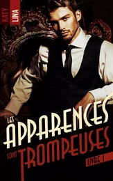 Les apparences sont trompeuses - tome 1