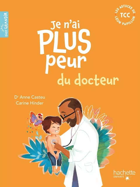 Je n'ai plus peur du docteur - Anne Casteu - HACHETTE ENFANT