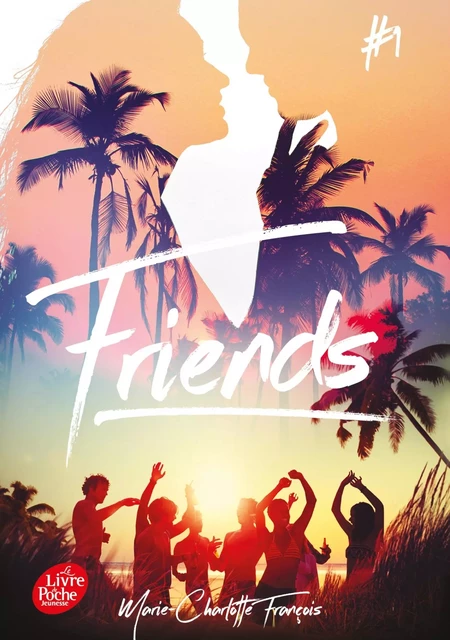 Friends - Tome 1 - Marie-Charlotte François - POCHE JEUNESSE