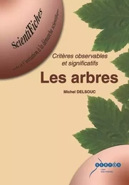 LES ARBRES - CRITERES OBSERVABLES ET SIGNIFICATIFS