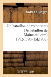 Un bataillon de volontaires (3e bataillon de Maine-et-Loire) 1792-1796