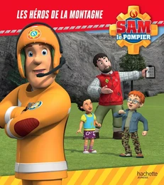 Sam le pompier - Les héros de la montagne