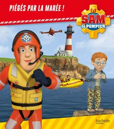 Sam le pompier - Piégés par la marée - Broché